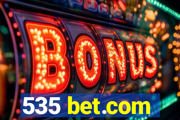 535 bet.com